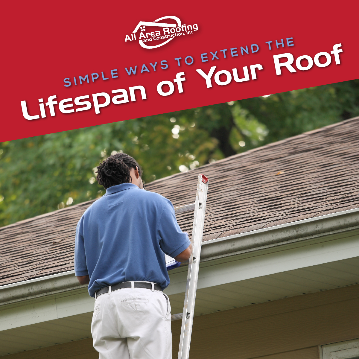 Simple Ways to Extend the Lifespan of Your Roof